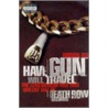 Have Gun Will Travel door Ronin Ro