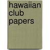 Hawaiian Club Papers by Unknown