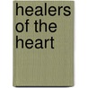 Healers Of The Heart door Luther M. Clark