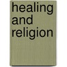Healing And Religion door Onbekend