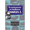 Ex-autocoureur en drugsbaron Charles Z. door Marian Husken