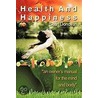 Health And Happiness door Sean Donovan