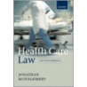 Health Care Law 2e P by Lucy M. Montgomery