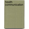 Health Communication door Gary Kreps