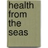 Health From The Seas