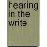 Hearing in the Write by Richard Mc Sweeney