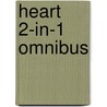 Heart 2-In-1 Omnibus by John Eldredge