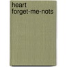 Heart Forget-Me-Nots door Amy E. Campbell