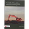 Praktijkboek Hoofdlijnen Bodembeschermingsrecht by G.J. Kremers