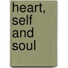 Heart, Self And Soul door Robert Frager