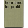 Heartland For Profit door P. David Myerowitz