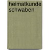 Heimatkunde Schwaben door Bernd Kohlhepp