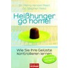 Heißhunger go home! by Penny Kendall-Reed