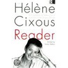 Helene Cixous Reader by Helene Cixous