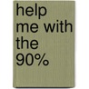 Help Me with the 90% door Laura Hinnant