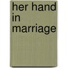 Her Hand In Marriage door Jessica Steele