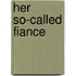 Her So-Called Fiance