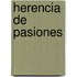 Herencia de Pasiones