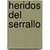Heridos del Serrallo