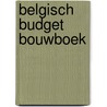 Belgisch budget bouwboek by P. Willaert
