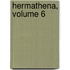 Hermathena, Volume 6