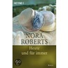 Heute und für immer door Nora Roberts