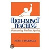 High Impact Teaching by Keen J. Babbage