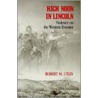 High Noon In Lincoln by Robert Marshall Utley