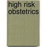 High Risk Obstetrics door Mark Evans