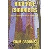 High-Rise Chronicles door Kia M. Crooms