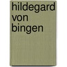 Hildegard von Bingen door Onbekend