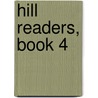 Hill Readers, Book 4 door Daniel Harvey Hill