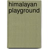 Himalayan Playground door Trevor Braham