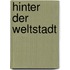 Hinter Der Weltstadt