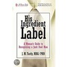 His Ingredient Label door Mba / Phr J.M. Tardy