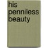 His Penniless Beauty