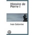 Histoire De Pierre I