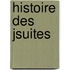 Histoire Des Jsuites