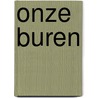 Onze buren door F. Visser