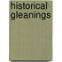 Historical Gleanings