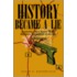 History Became A Lie