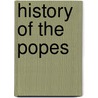 History of the Popes door Samuel Hanson Cox