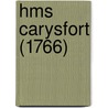 Hms Carysfort (1766) by Miriam T. Timpledon