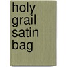 Holy Grail Satin Bag door Lo Scarabeo