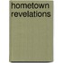 Hometown Revelations