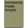 Homework Made Simple door Ann K. Dolin