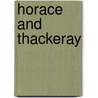 Horace And Thackeray door Grant Showerman
