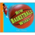 How Basketball Works