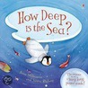 How Deep Is The Sea? by Anna Milbourne