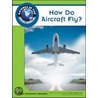 How Do Aircraft Fly? door Susan Markowitz Meredith